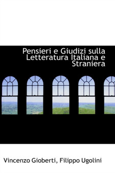 Pensieri E Giudizi Sulla Letteratura Italiana E Straniera
