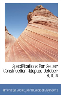Specifications for Sewer Construction Adopted October 8, 1914