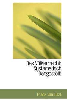 Das Volkerrecht : Systematisch Dargestellt