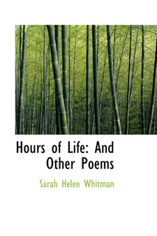Hours of Life : And Other Poems