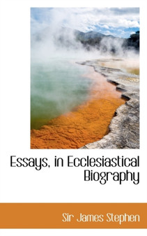 Essays, in Ecclesiastical Biography