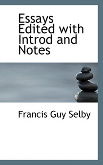 Essays Edited with Introd and Notes
