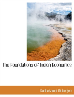 The Foundations of Indian Economics