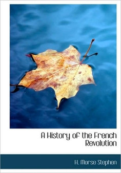 A History of the French Revolution