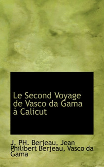 Le Second Voyage de Vasco Da Gama a Calicut