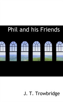 Phil and His Friends