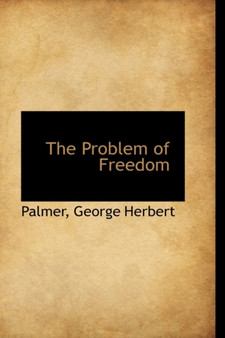 The Problem of Freedom