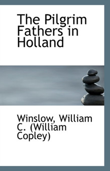 The Pilgrim Fathers in Holland