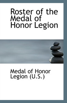 Roster of the Medal of Honor Legion