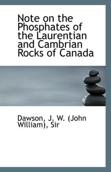 Note on the Phosphates of the Laurentian and Cambrian Rocks of Canada
