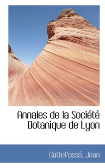 Annales de La Soci T Botanique de Lyon