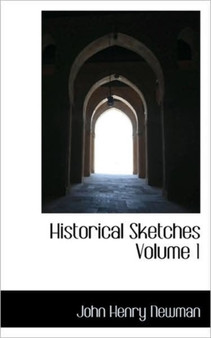 Historical Sketches Volume 1