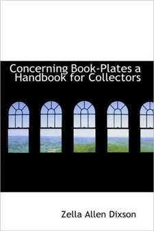 Concerning Book-Plates a Handbook for Collectors