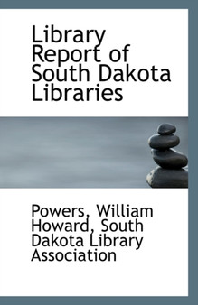 Library Report of South Dakota Libraries