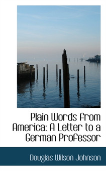 Plain Words from America : A Letter to a German Professor