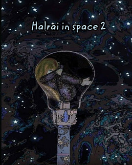 Halrai in space 2 by Halrai - Paperback