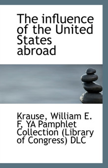 The Influence of the United States Abroad