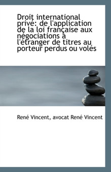 Droit International Prive : de L'Application de La Loi Francaise Aux Negociations A L'Etranger de Tit