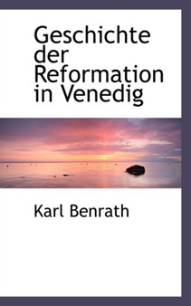 Geschichte Der Reformation in Venedig