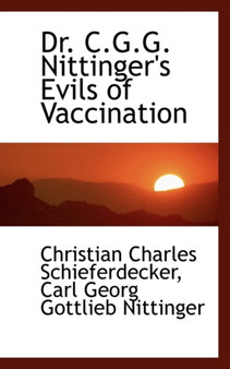 Dr. C.G.G. Nittinger's Evils of Vaccination