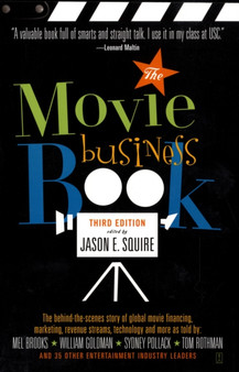 The Movie Business Book, Third Edition by Jason E. Squire - Paperback