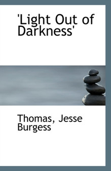 'Light Out of Darkness'