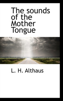 The Sounds of the Mother Tongue