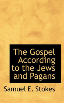 The Gospel According to the Jews and Pagans