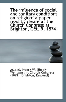 The Influence of Social and Sanitary Conditions on Religion