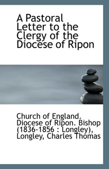 A Pastoral Letter to the Clergy of the Diocese of Ripon
