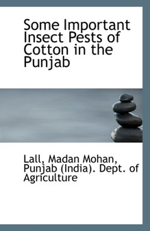 Some Important Insect Pests of Cotton in the Punjab