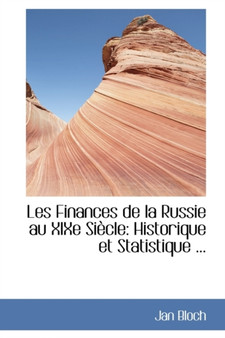 Les Finances de La Russie Au Xixe Si Cle : Historique Et Statistique ...