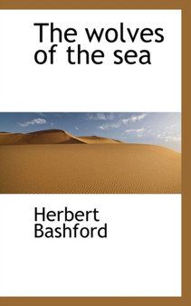 The Wolves of the Sea