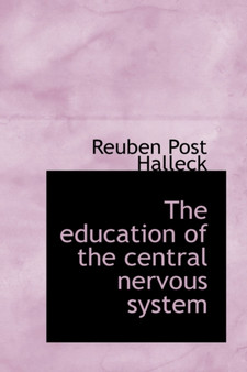 The Education of the Central Nervous System