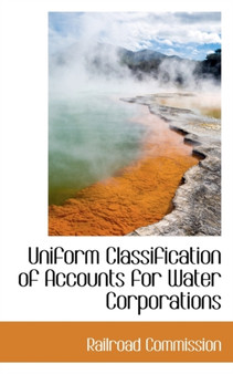 Uniform Classification of Accounts for Water Corporations