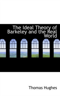 The Ideal Theory of Barkeley and the Real World
