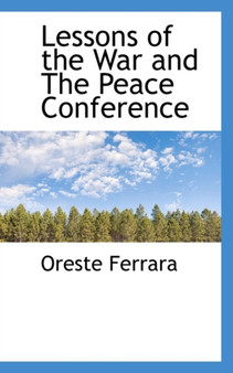 Lessons of the War and the Peace Conference