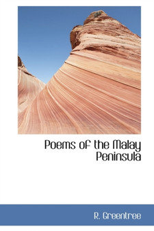 Poems of the Malay Peninsula