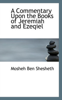 A Commentary Upon the Books of Jeremiah and Ezeqiel