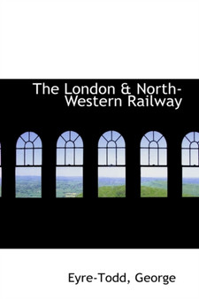 The London & North-Western Railway