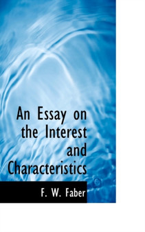 An Essay on the Interest and Characteristics