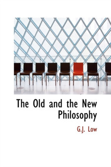 The Old and the New Philosophy