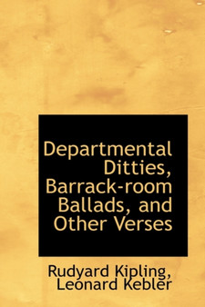Departmental Ditties, Barrack Room Ballads, and Other Verses