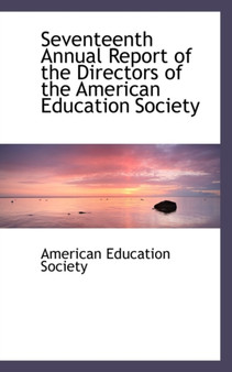 Seventeenth Annual Report of the Directors of the American Education Society