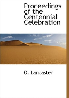 Proceedings of the Centennial Celebration