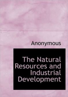 The Natural Resources and Industrial Development