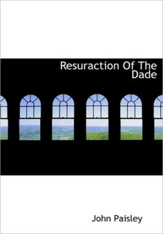 Resuraction of the Dade
