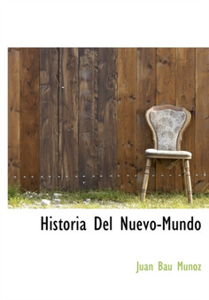 Historia Del Nuevo-Mundo