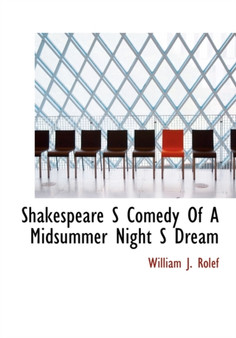Shakespeare S Comedy of a Midsummer Night S Dream