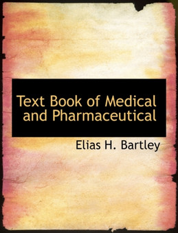 Text Book of Medical and Pharmaceutical